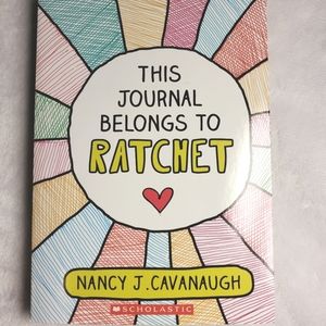This Journal Belongs to Ratchet by Nancy J. Cavanaugh
